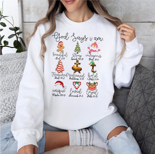 Christmas God says I am sweatshirt