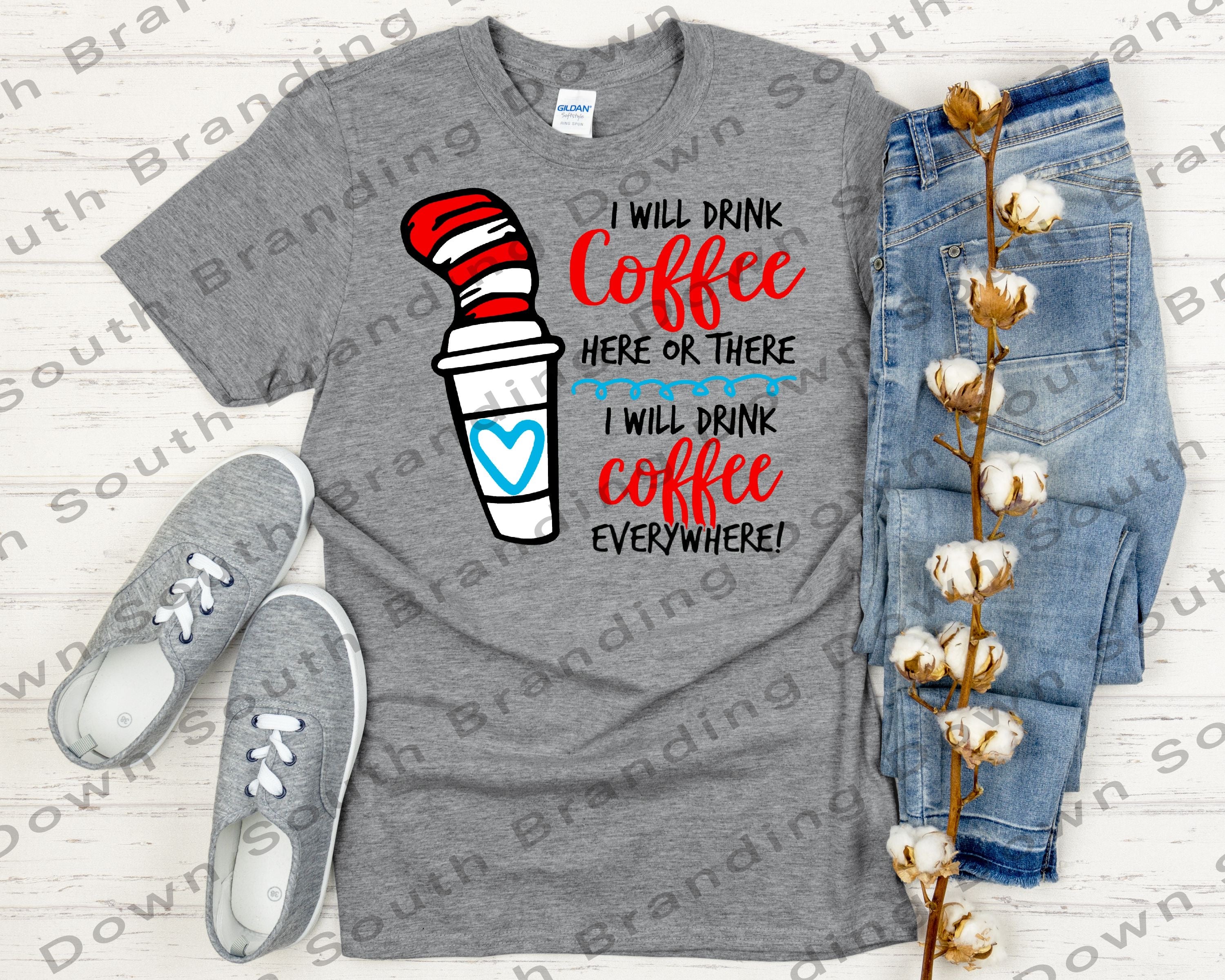 Dr Seus teacher shirt- Coffee